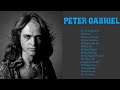 Peter Gabriel Best Songs Playlist- Top 20 Songs Of Peter Gabriel