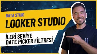 Google Data Studio Looker Studio İleri Seviye Data Picker Filtresi Data Studio Eğitim Serisi 16