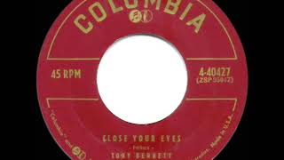 1955 HITS ARCHIVE: Close Your Eyes - Tony Bennett