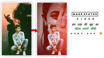 New Status Video Editing | Very Sad WhatsApp Status In Kinemaster Kaise Banaye | How Make Trending