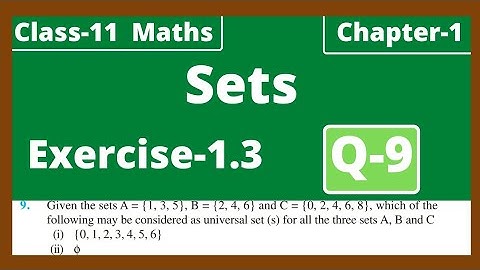 Q-9 Exercise 1.3 Sets Class 11 Maths Chapter 1 NCERT solutions | Given the sets A = {1, 3, 5}