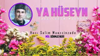 Selim Muezzinzade - Ya Huseyn (Movlud) Resimi