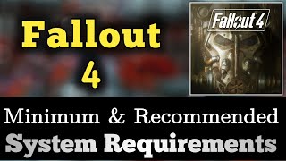 Fallout 4 System Requirements || Fallout 4 Requirements Minimum & Recommended