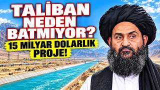 Taliban dev Projelerin parasını nereden buluyor? (4 proje 15 milyar $)