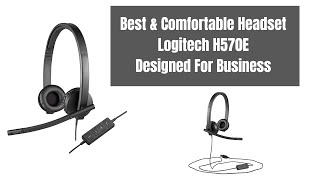 Logitech H570e Usb Headset Designed For Business  headset logitech