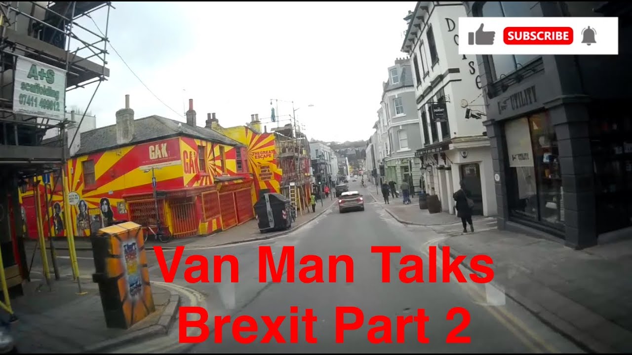van man talks brexit part 2 (brexit explained) - YouTube