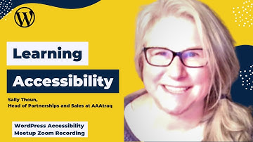 Web Accessibility for Rookies with Sally Thoun at WordPress Accessibility Meetup