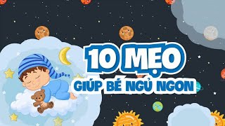 【10+】Cách Giúp Bé Ngủ Ngon Giấc Vào Ban Đêm Cực Hiệu Quả | Mẹo Giúp Bé Ngủ Ngon Sâu Giấc