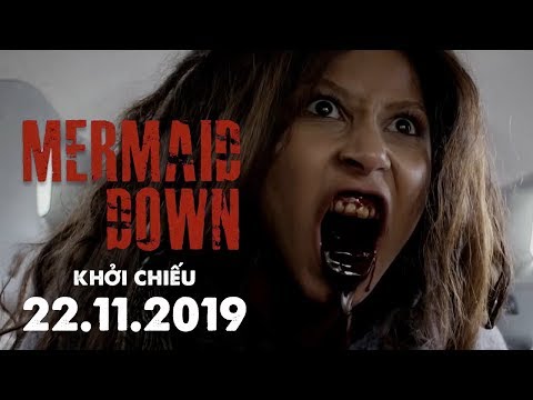 MERMAID DOWN - NGƯỜI CÁ BÁO THÙ |