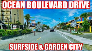 Surfside Beach, Garden City, Murrells Inlet Ocean Boulevard Driving Tour | Summer 2022