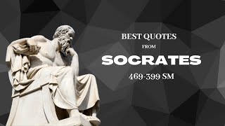 Best Quotes From Sokrates 469-399 Bc