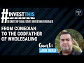 #INVESTTHIS EP 69 / Jamil Damji: From Comedian to the Godfather of Wholesaling