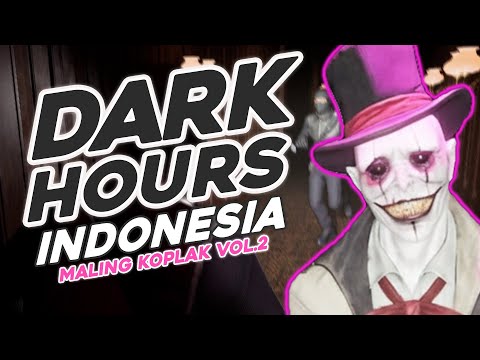 DARK HOURS INDONESIA - MALING KOPLOK VOL. 2