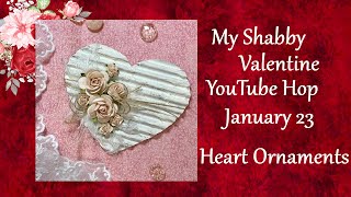 My Shabby Valentine YT Hop/Week 1