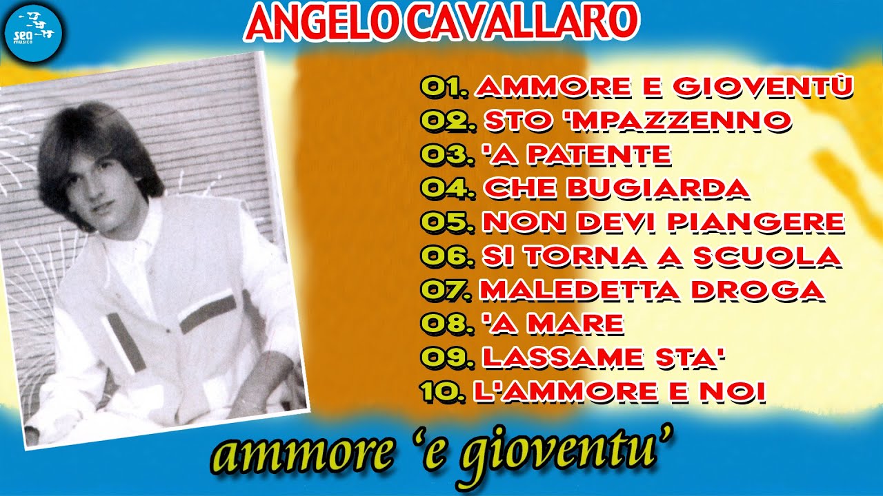 Angelo Cavallaro - Ammore 'e gioventu' ( FULL ALBUM )