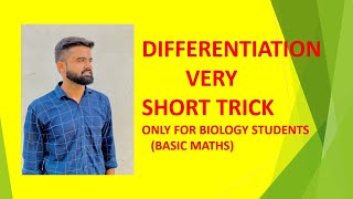 short trick Differentiation basic maths for biology students class 11