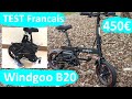 Windgoo b20  test francais du mini vlo electrique a 450