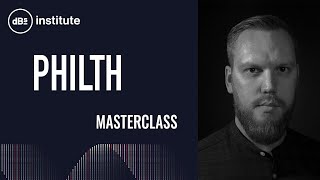 Masterclass | Philth on finding inspiration and developing your workflow