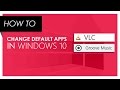 How to Choose Default Apps in Windows 10