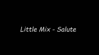 Little Mix - Salute Lyrics
