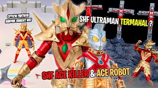 ACE KILLER DIBIKIN SHF !! ADA ACE ROBOT JUGA DONG - Bahas Shf Ace Killer Ultraman Ace