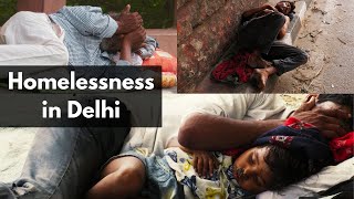 Homelessness in Delhi | The Desperate Lives of Delhi's Homeless people | The Probe
