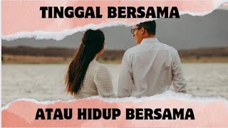 HIDUP BERSAMA atau TINGGAL BERSAMA!! mau yang mana???#motivationlive #psikolog #sahabathati