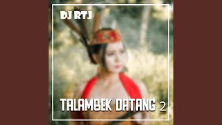 TALAMBEK DATANG 2