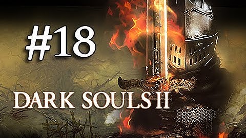 Dark Souls 2 Walkthrough Part 18 - Boss Belfry Gargoyles (1080p Gameplay Commentary)