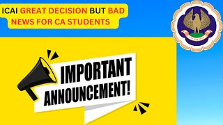 ICAI GREAT DECSION BUT BAD NEWS FOR CA STUDENTS| CA EXAM MAY 2024| WARNING TO CA STUDENTS BY ICAI