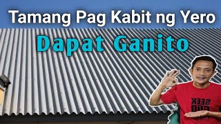 Tamang Paraan Ng pag Kabit Ng Yero • Paano Mag kabit ng Yero • Judd Rios