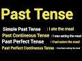 Past Tense: Simple Past, Past Continuous, Past Perfect, and Past Perfect Continuous"