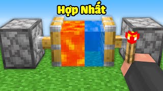 Minecraft nhưng Tôi Hợp Nhất Mọi Thứ