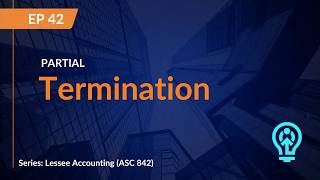ASC 842: Partial Termination of Our Office Lease