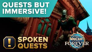 WoW Forever Is Better When the Quests Talk to You. I Never Read Quests… This Add-on Fixed That