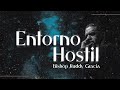 ENTORNO HOSTIL | BISHOP RUDDY GRACIA