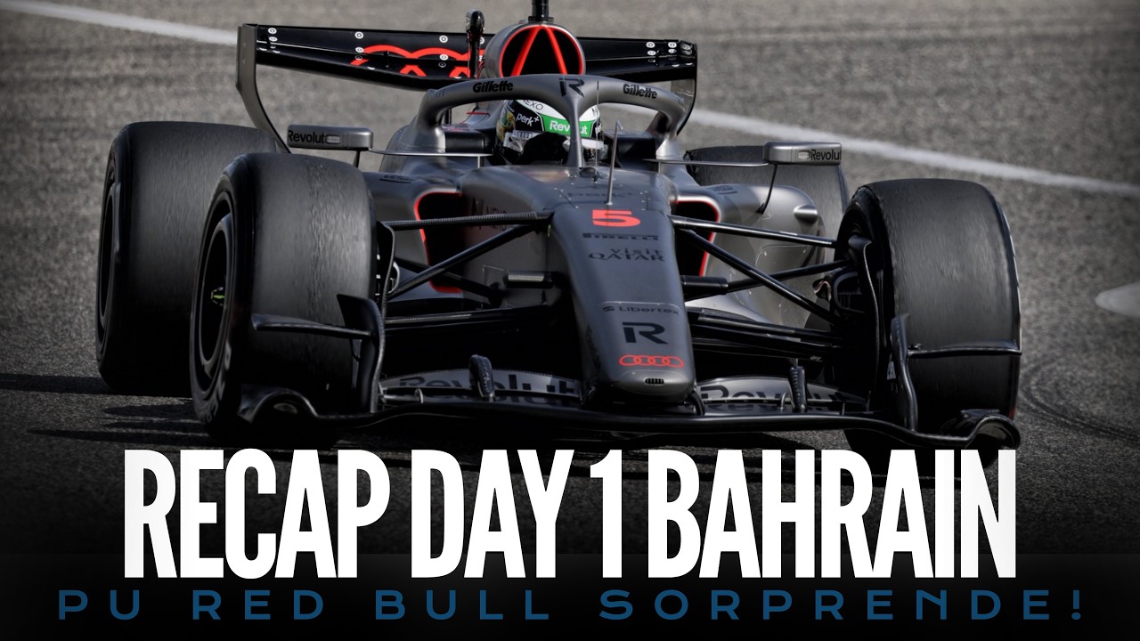 RECAP F1 2026 TEST BAHRAIN DAY 1 - Tante cose da Dire!