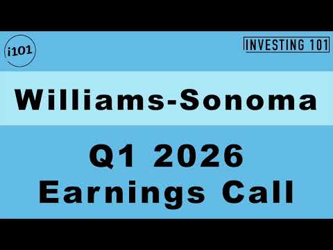 Williams-Sonoma Q1 2026 Earnings Call | Inventory Optimization Yields Strong 16% Margin & EPS Beat
