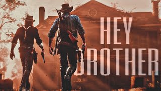 Hey Brother | Arthur Morgan & John Marston Tribute Fanmade Trailer Video | Red Dead Redemption 2