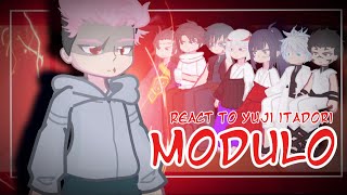 Jujutsu Sorcerers React To Modulo Yuji Itadori Jujutsu Kaisenmodulo Part 2