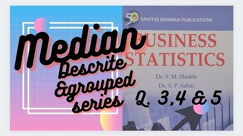 Median!! माध्यिका !! Discrete  series and grouped series!! M.com,b.com