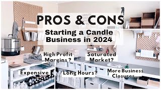 PROS &amp; CONS of Starting a Candle Business in 2024 | Can You Still Make Money in the Candle Industry?
