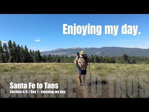 Santa Fe to Taos Trail | Section 4/5 Day 7 | Enjoying My Day in the Mountains