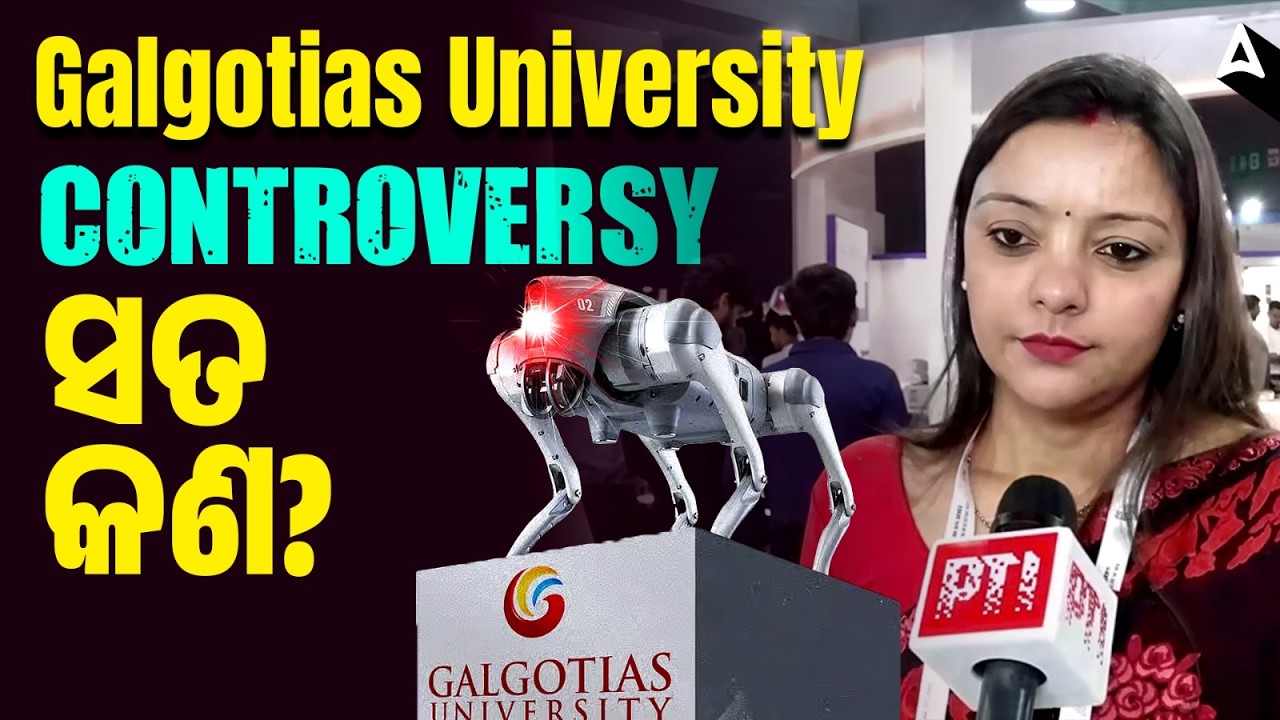 Galgotias University Controversy ସତ କଣ? | Galgotia University News | Full Details