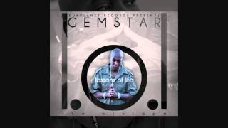 Gemstar - Got No Home ft Steve Brono