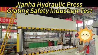 Jianha Hydraulic Press Grating Safety Test