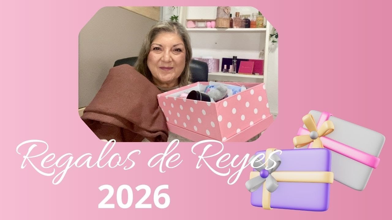 🎁 REGALOS DE REYES 2026 😍