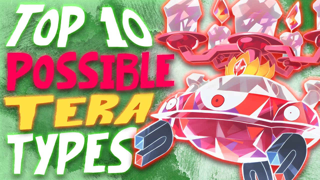 Top 10 BEST Possible Tera Types for Pokemon Scarlet and Violet - YouTube