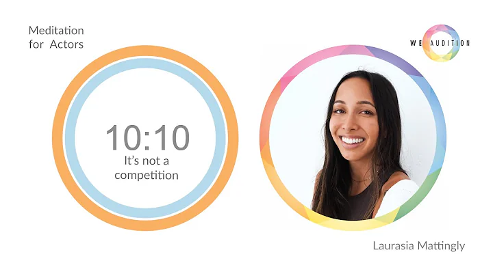 WeAudition Meditation - It is not a competition - ...