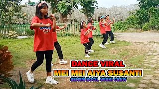 Download lagu DANCE VIRAL MEI MEI AIYA SUSANTI -  SENAM JOGET BOCIL WISKI CREW